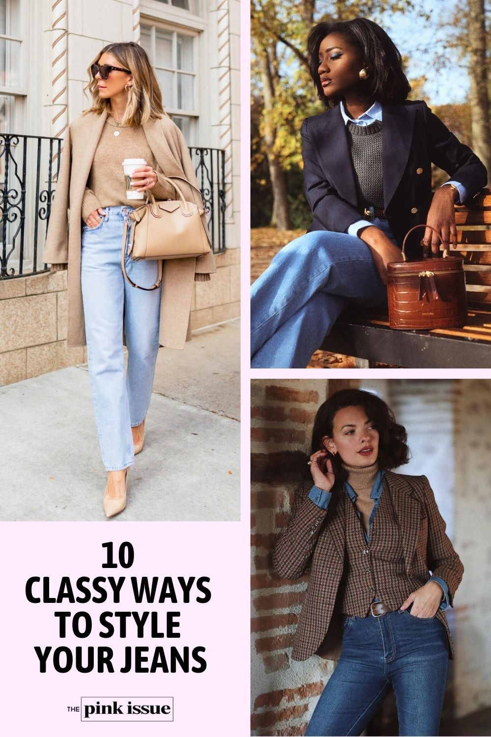 10 Classy Ways to Style Your Jeans Pinterest