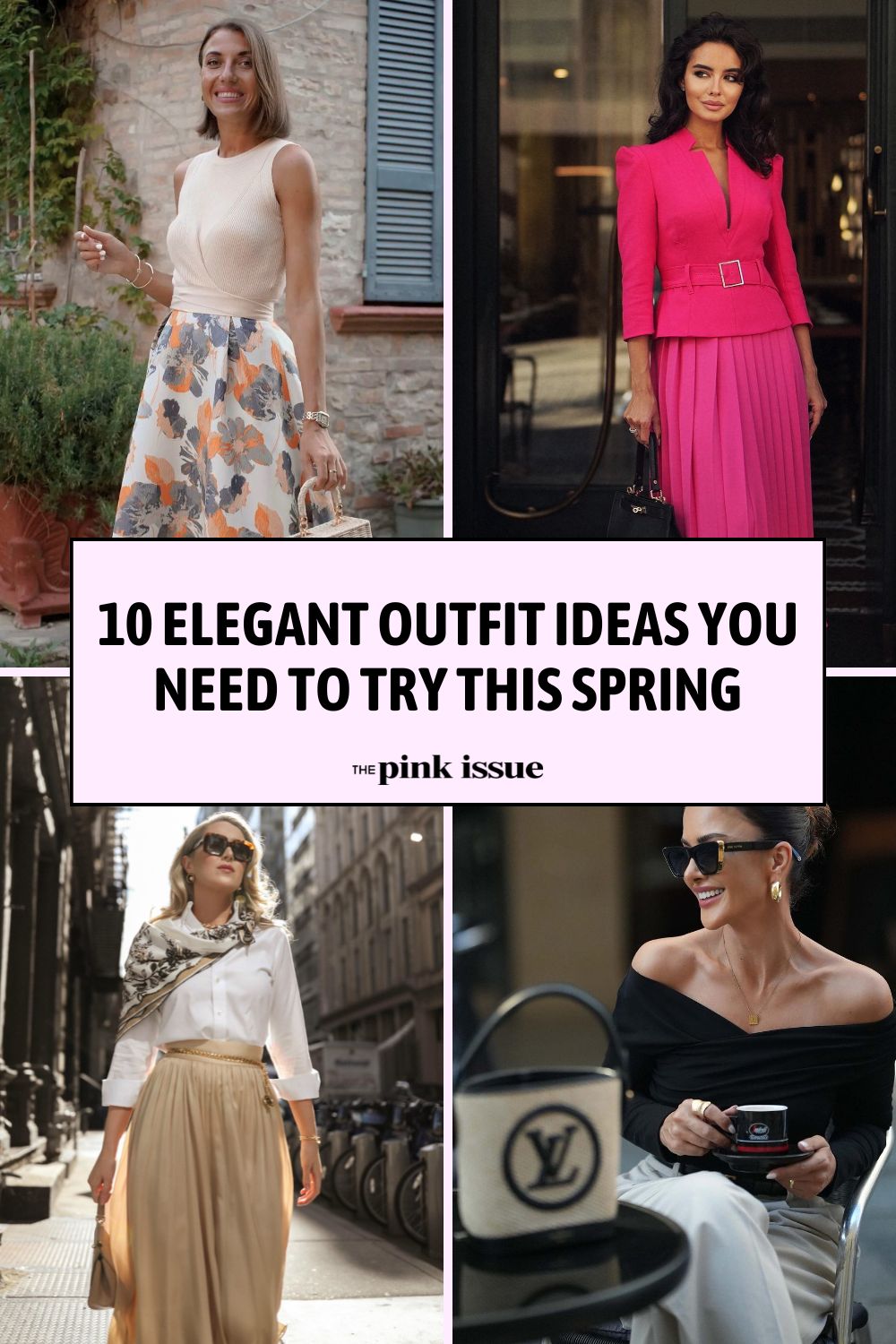 10 Elegant Outfit Ideas You Need to Try This Spring Pinterest