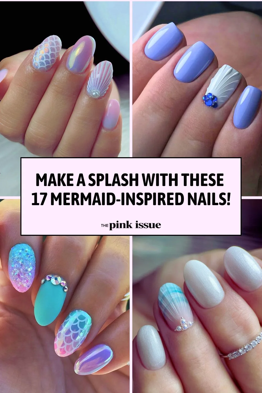 Make a Splash with These 17 Mermaid-Inspired Nails Pinterest