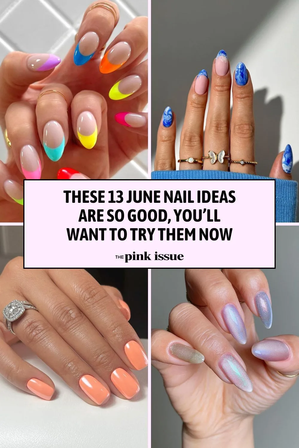 These 13 June Nail Ideas Are So Good, You’ll Want to Try Them Now Pinterest11