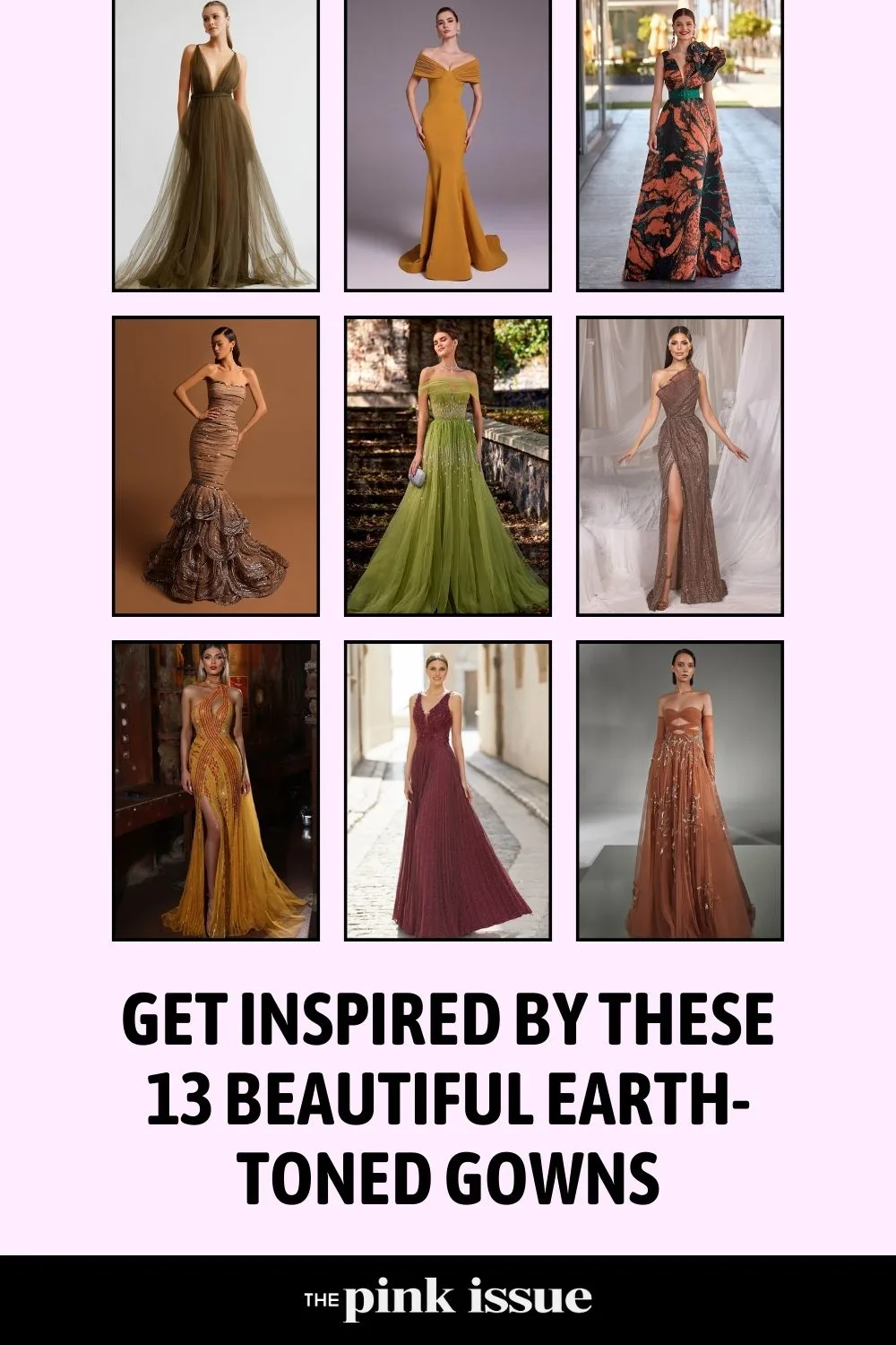 13 Beautiful Earth-Toned Gowns Pinterest