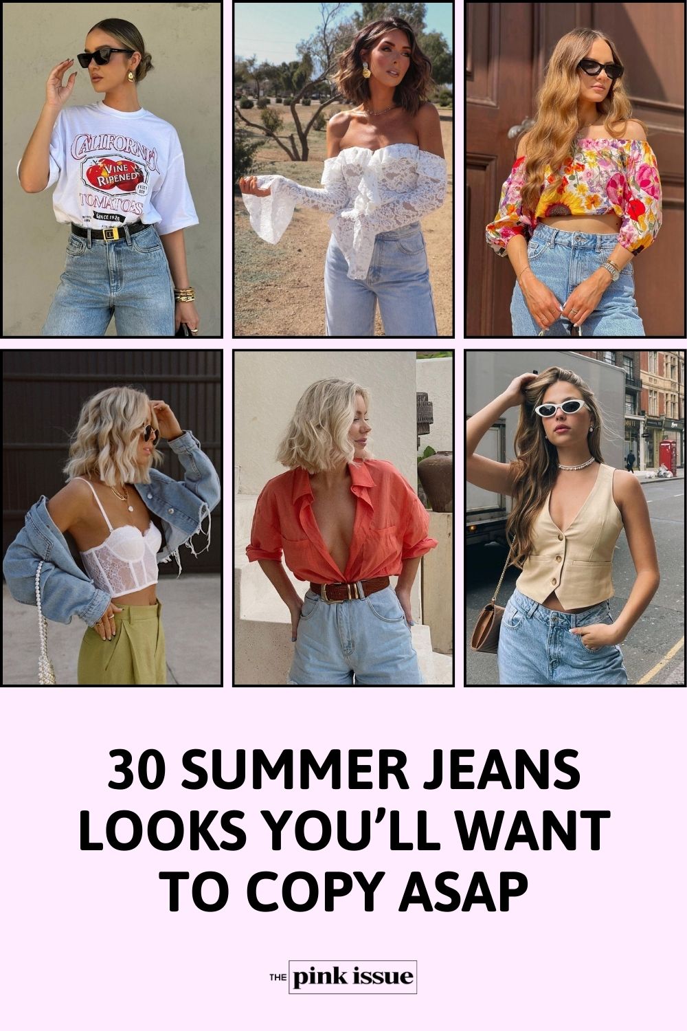 Summer Jeans Looks You’ll Want to Copy ASAP Pinterest