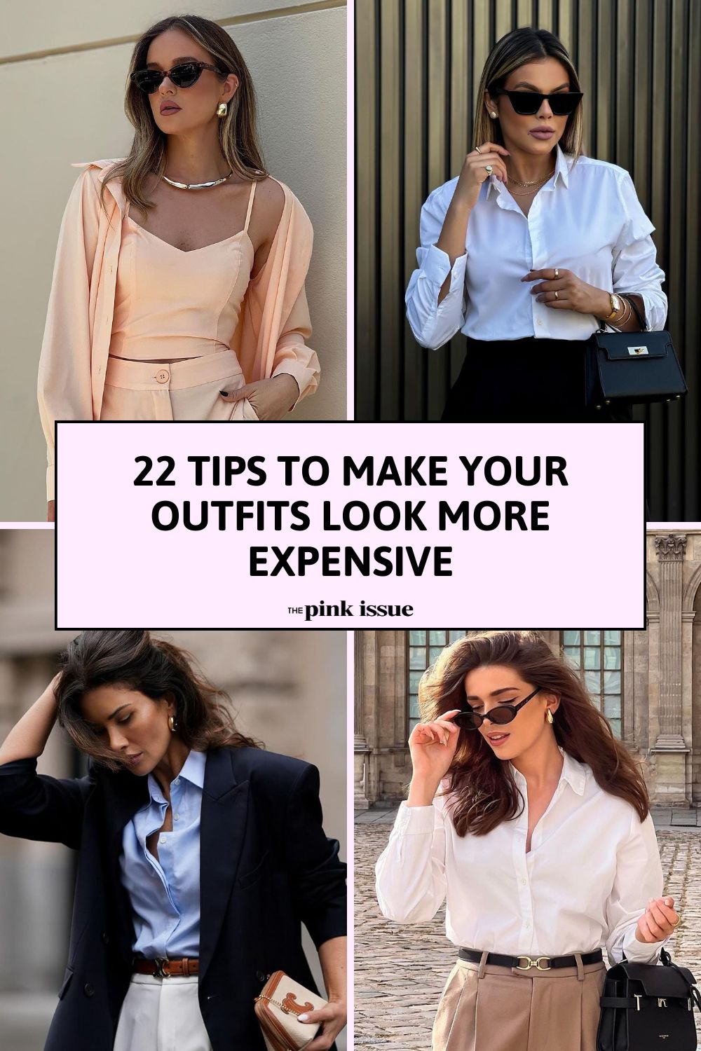 Tips to Make Your Outfits Look More Expensive Pinterest