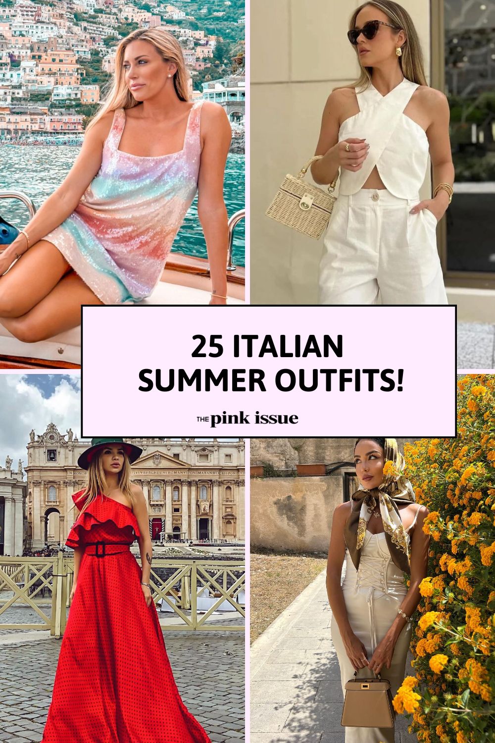 Italian Summer Outfits to Inspire Your Inner Fashionista pinterest