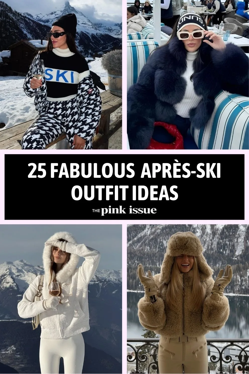 Apres ski outfit ideas Pinterest