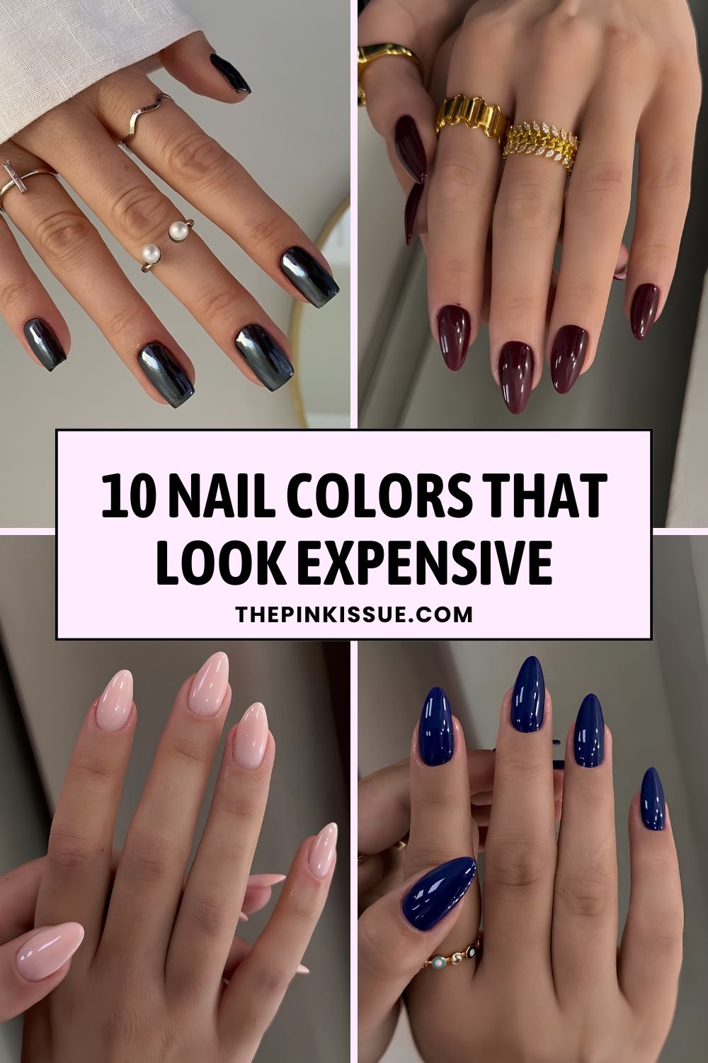 Nails colors that look expensive Pinterest