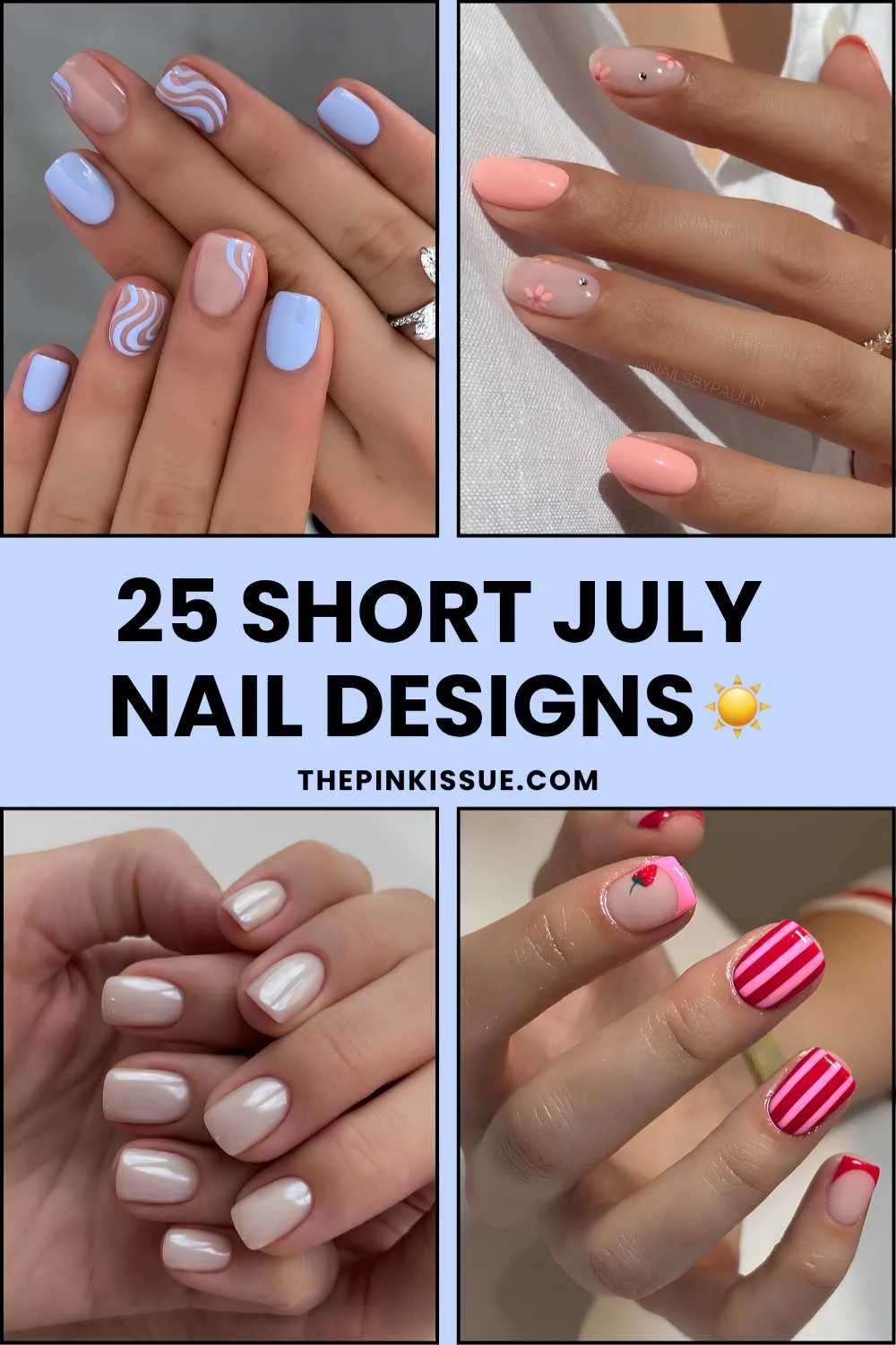 Short July nail ideas Pinterest